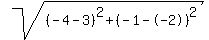 sqrt%28%28%09%09-4%09-%093%09%29%5E2%09%2B%09%28%09-1%09-%09-2%09%29%5E2%09%29
