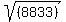 sqrt%28%28%09%098833%09%29++%09%29