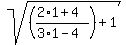 sqrt%28%28%282%2A1%2B4%29%2F%283%2A1-4%29%29%2B1%29