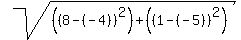 sqrt%28%28%288-%28-4%29%29%5E2%29%2B%28%281-%28-5%29%29%5E2%29%29