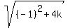 sqrt%28%28-1%29%5E2+%2B+4k%29