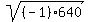 sqrt%28%28-1%29640%29