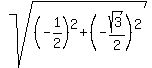 sqrt%28%28-1%2F2%29%5E2%2B%28-sqrt%283%29%2F2%29%5E2%29