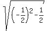 sqrt%28%28-1%2F2%29%5E2-1%2F2%29