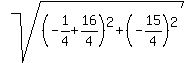 sqrt%28%28-1%2F4%2B16%2F4%29%5E2%2B%28-15%2F4%29%5E2%29