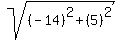 sqrt%28%28-14%29%5E2%09%2B%285%29%5E2%09%29
