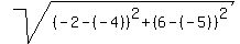 sqrt%28%28-2-%28-4%29%29%5E2%2B%286-%28-5%29%29%5E2%29