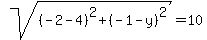 sqrt%28%28-2-4%29%5E2%2B%28-1-y%29%5E2%29=10