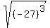 sqrt%28%28-27%29%5E3%29