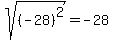 sqrt%28%28-28%29%5E2%29=-28