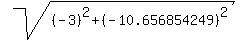 sqrt%28%28-3%29%5E2+%2B+%28-10.656854249%29%5E2%29