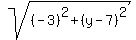 sqrt%28%28-3%29%5E2++%2B+%28y-7%29%5E2%29