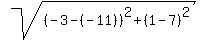sqrt%28%28-3-%09%28-11%29%29%5E2%2B%281-7%29%5E2%09%29
