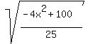 sqrt%28%28-4x%5E2%2B100%29%2F25%29