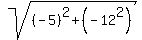 sqrt%28%28-5%29%5E2%2B%28-12%5E2%29%29