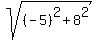 sqrt%28%28-5%29%5E2%2B8%5E2%29