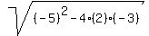 sqrt%28%28-5%29%5E2-4%282%29%28-3%29%29