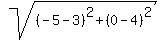 sqrt%28%28-5-3%29%5E2+%2B+%280-4%29%5E2%29