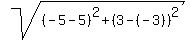 sqrt%28%28-5-5%29%5E2%2B%283-%28-3%29%29%5E2%29