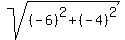 sqrt%28%28-6%29%5E2%2B%28-4%29%5E2%29