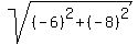 sqrt%28%28-6%29%5E2%2B%28-8%29%5E2%29