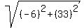 sqrt%28%28-6%29%5E2%2B%2833%29%5E2%09%29