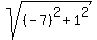 sqrt%28%28-7%29%5E2+%2B+1%5E2%29
