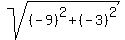 sqrt%28%28-9%29%5E2+%2B+%28-3%29%5E2%29