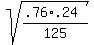 sqrt%28%28.76%2A.24%29%2F125%29