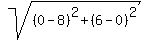 sqrt%28%280-8%29%5E2%09%2B%286-0%29%5E2%29
