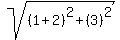 sqrt%28%281%2B2%29%5E2+%2B+%283%29%5E2%29
