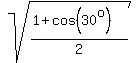 sqrt%28%281%2Bcos%2830%5Eo%29%29%2F2%29