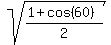 sqrt%28%281%2Bcos%2860%29%29%2F2%29