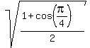 sqrt%28%281%2Bcos%28pi%2F4%29%29%2F2%29