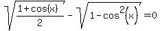 sqrt%28%281%2Bcos%28x%29%29%2F2%29-sqrt%281-cos%5E2%28x%29%29=0