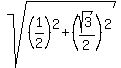 sqrt%28%281%2F2%29%5E2%2B%28sqrt%283%29%2F2%29%5E2%29
