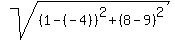 sqrt%28%281-%28-4%29%09%29%5E2%2B%288-9%29%5E2%29