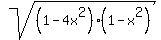 sqrt%28%281-4x%5E2%29%2A%281-x%5E2%29%29