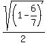 sqrt%28%281-6%2F7%29%29%2F2