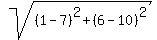 sqrt%28%281-7%29%5E2%2B%286-10%29%5E2%29