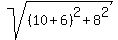 sqrt%28%2810%2B6%29%5E2%2B8%5E2%29