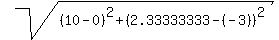 sqrt%28%2810-0%29%5E2+%2B+%282.33333333-%28-3%29%29%5E2%29