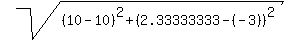 sqrt%28%2810-10%29%5E2+%2B+%282.33333333-%28-3%29%29%5E2%29