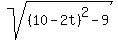 sqrt%28%2810-2t%29%5E2-9%29