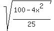 sqrt%28%28100-4x%5E2%29%2F25%29