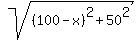 sqrt%28%28100-x%29%5E2+%2B+50%5E2%29