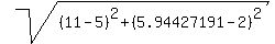 sqrt%28%2811-5%29%5E2+%2B+%285.94427191-2%29%5E2%29