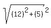 sqrt%28%2812%29%5E2+%2B+%285%29%29%5E2%29