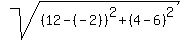 sqrt%28%2812-%28-2%29%29%5E2%2B%284-6%29%5E2%29