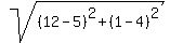 sqrt%28%2812-5%29%5E2%2B%281-4%29%5E2%29